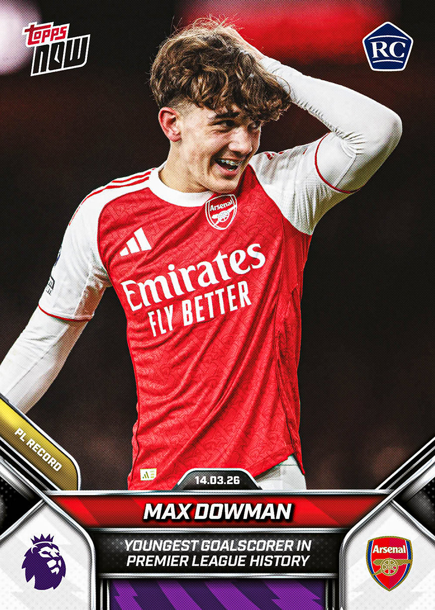 Max Dowman - 2025/26 Premier League Topps NOW #156 阿仙奴紀念卡｜PR 75,021