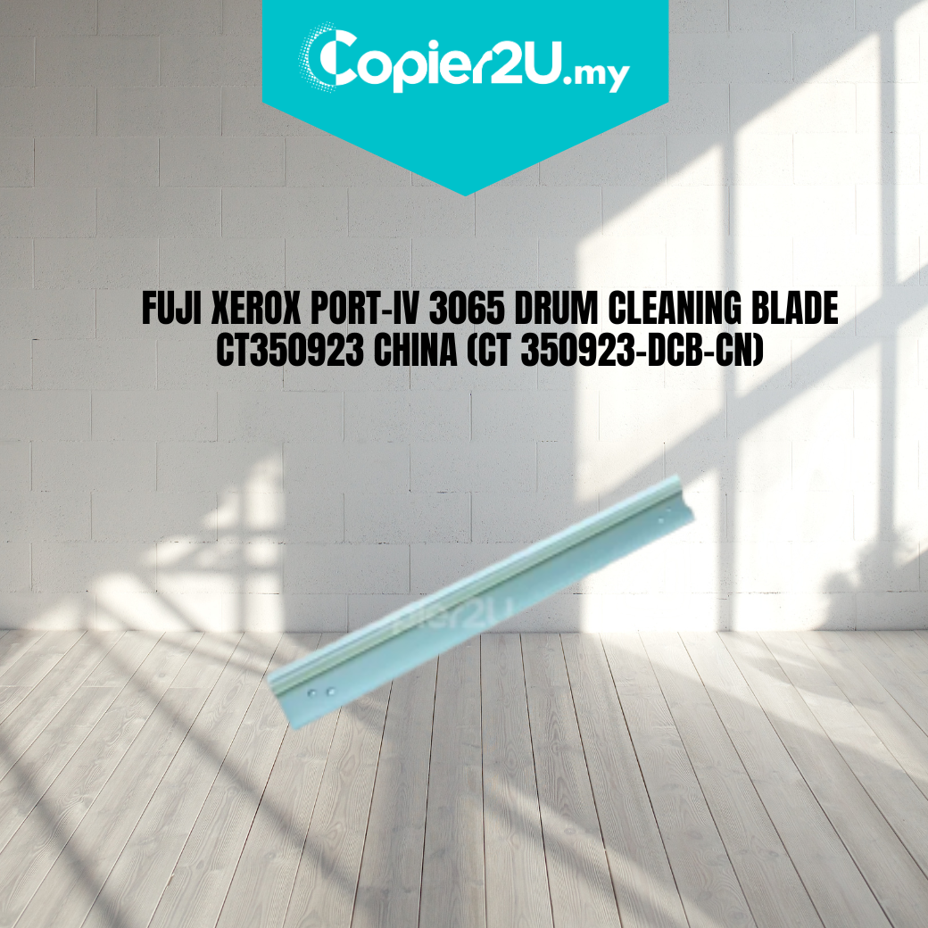 FUJI XEROX PORT-IV 3065 DRUM CLEANING BLADE CT350923 CHINA (CT 350923-DCB-CN)