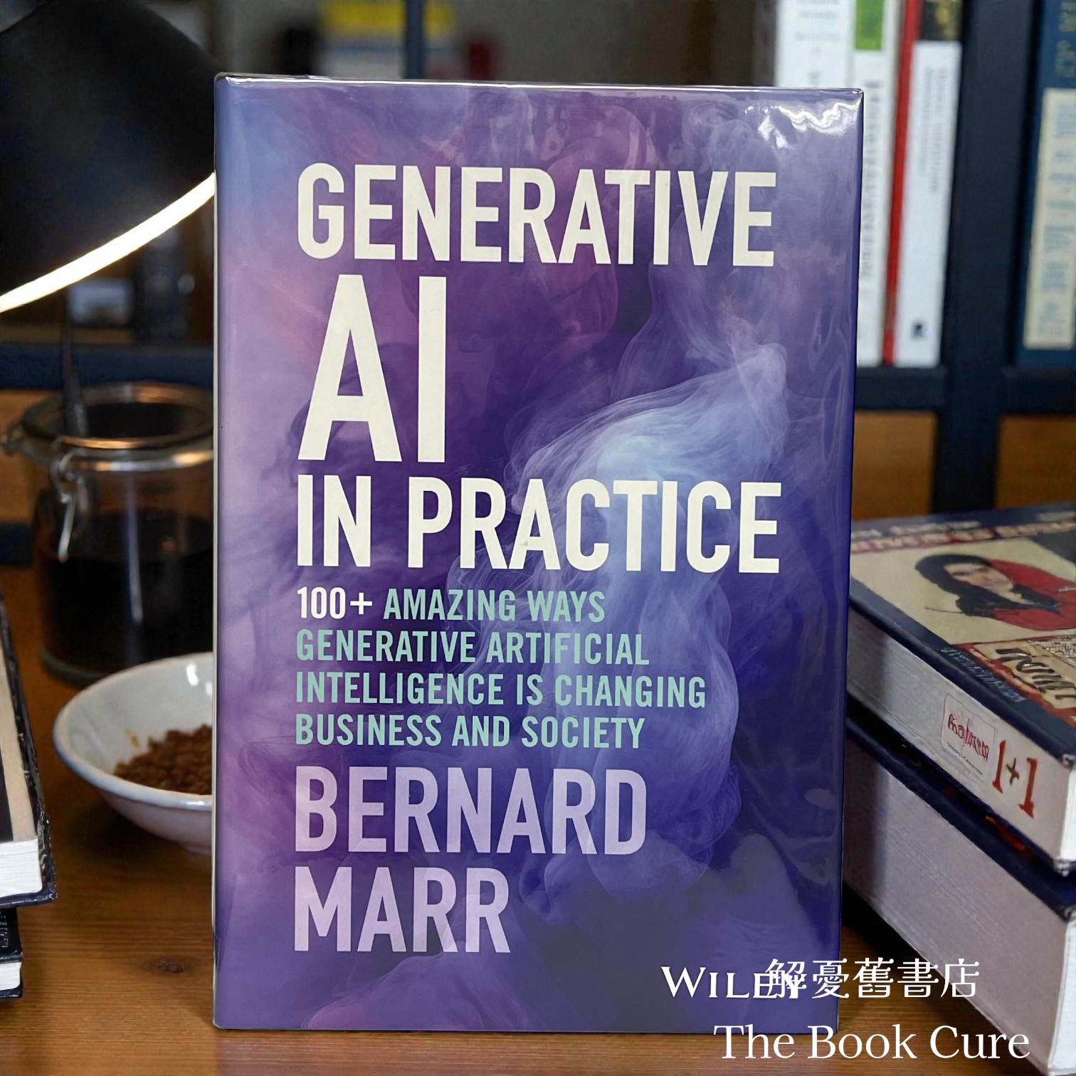 Generative AI in Practice: 100+Amazing Ways Generative Artificial Intelligence is Changing Business and Society / by Bernard Marr