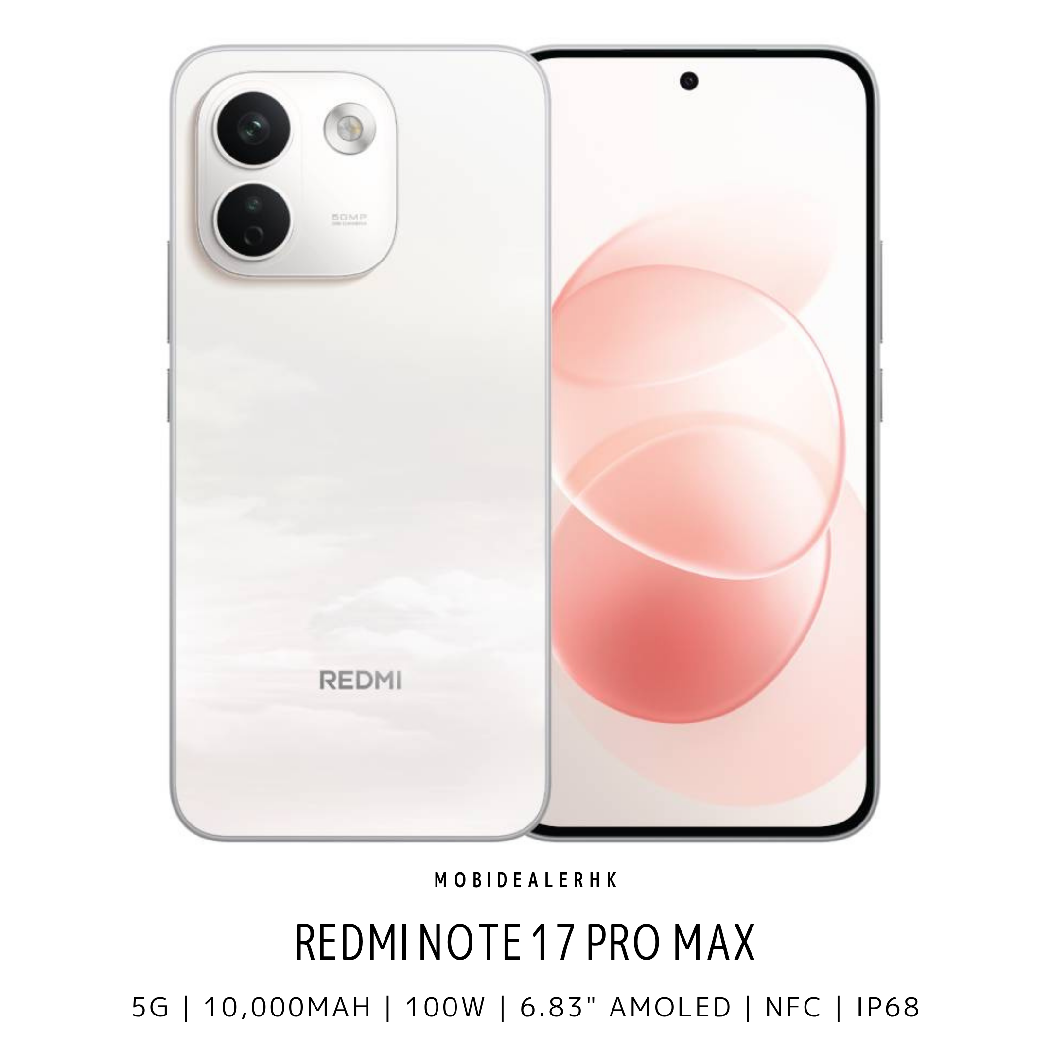 Redmi Note 17 Pro Max | 紅米 Note 17 Pro Max | 5G | 智能手機 | 10000mAh矽碳電池 | 100W快充 | 6.83"AMOLED | IP68防水