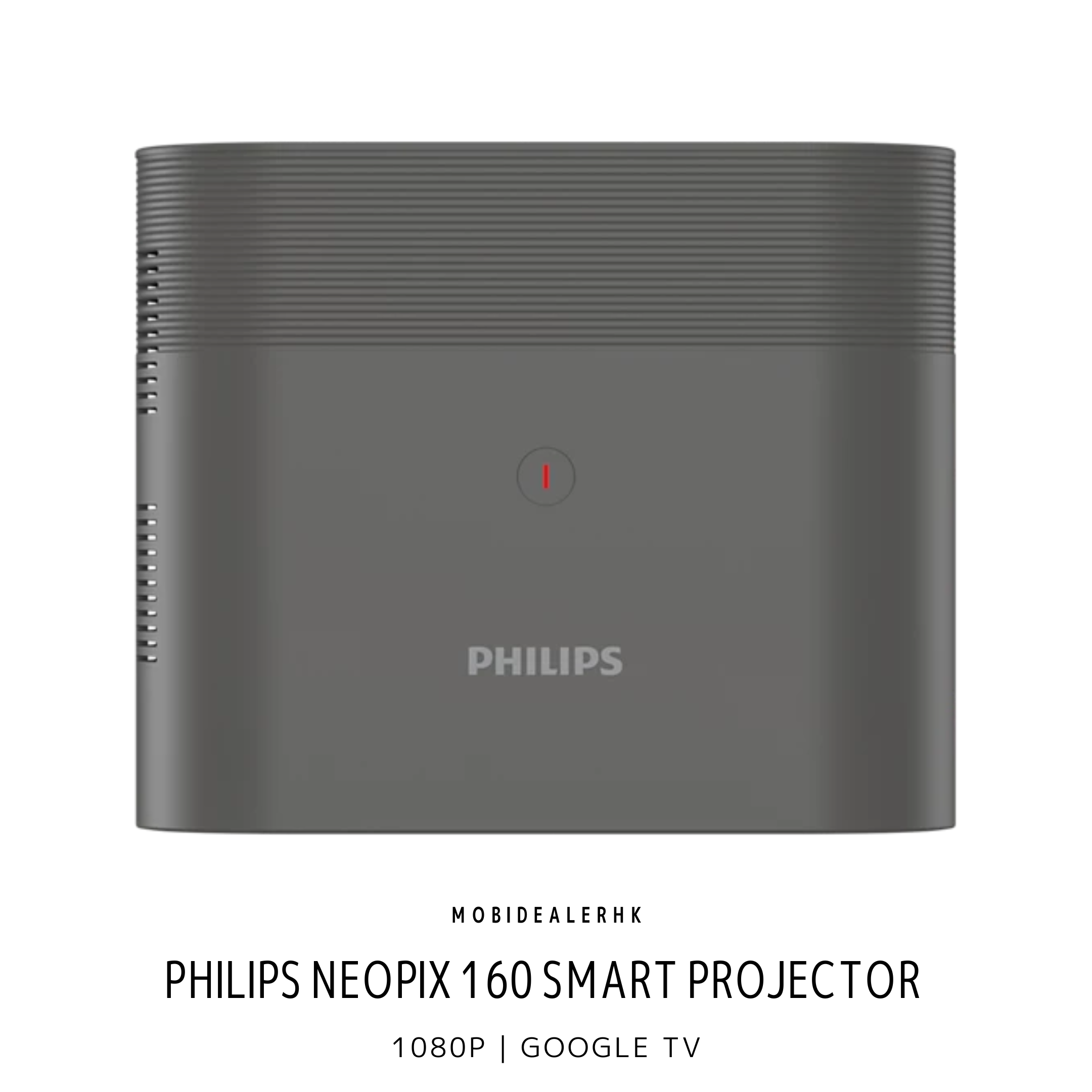 Philips NeoPix 160 Smart Projector | 飛利浦 NeoPix 160 Smart 家用投影機 | 投影機 | 1080p | Google TV