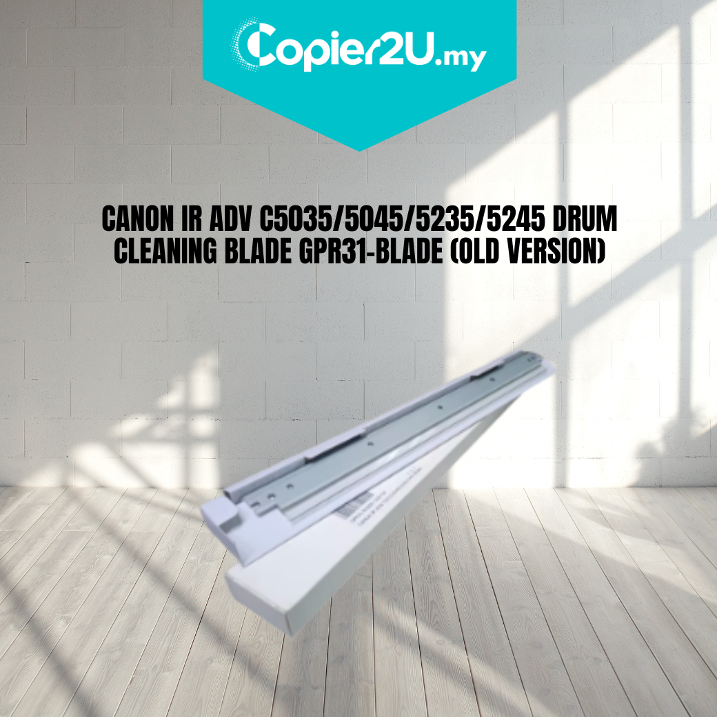 CANON IR ADV C5035/5045/5235/5245 DRUM CLEANING BLADE GPR31-BLADE (OLD VERSION)