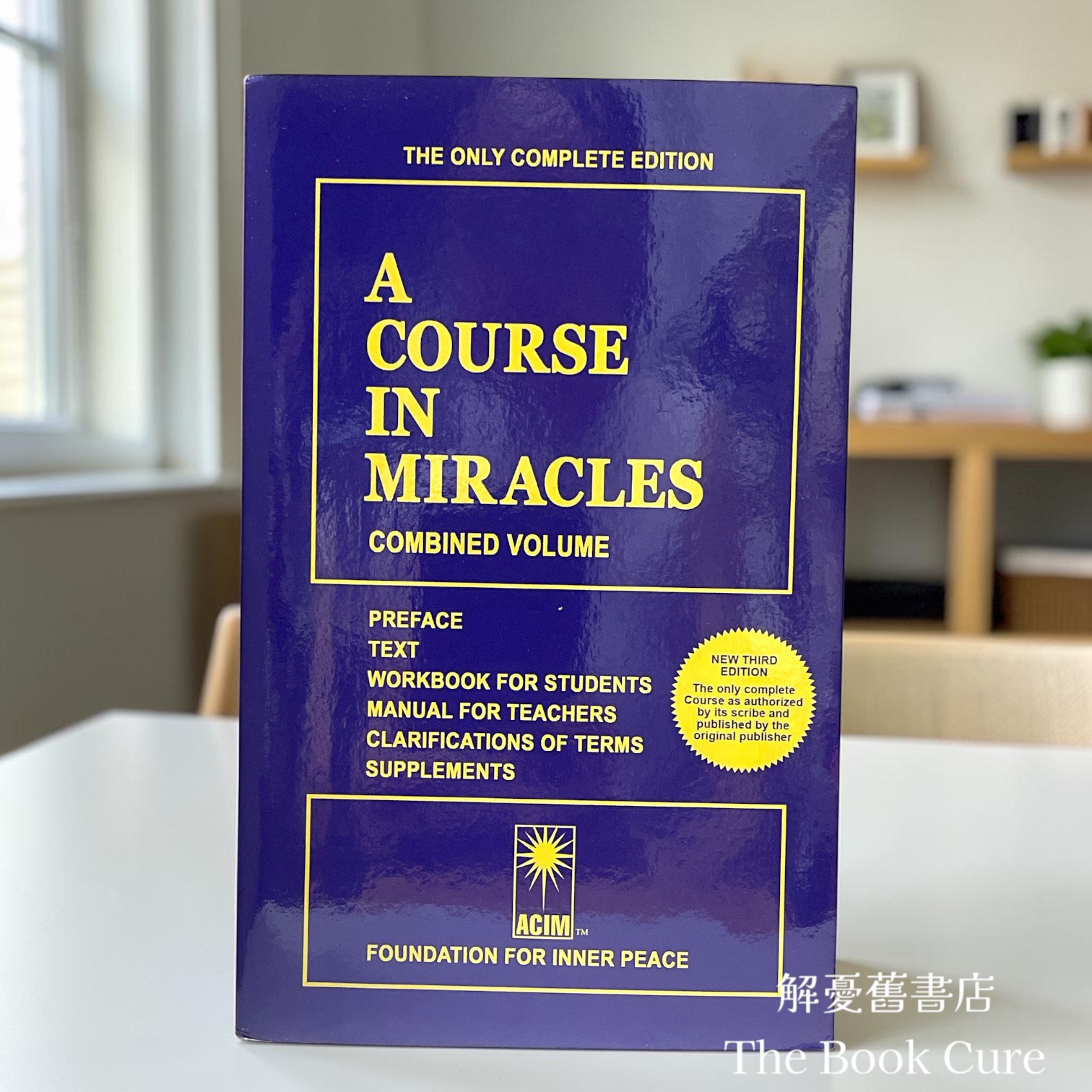 A Course in Midracles (Combined Volume 3rd Edition) /  by Foundation For Inner Peace