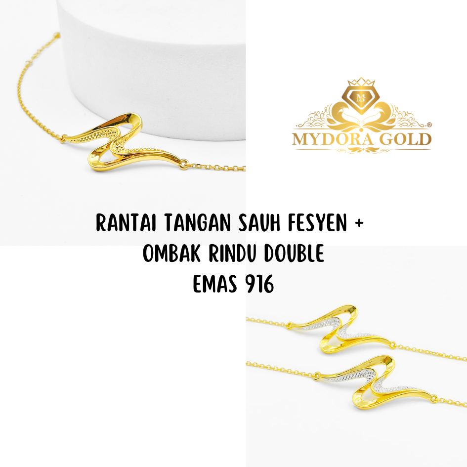 MYDORA Rantai Tangan Sauh Fesyen + Ombak Rindu Double l EMAS 916/22K