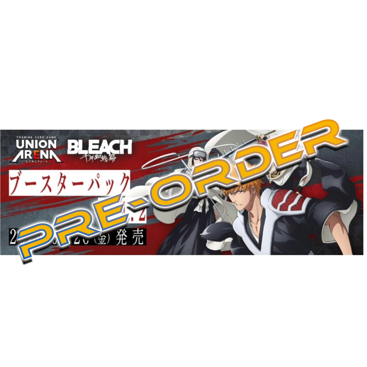 [UA] Union Arena BLEACH 千年血戰篇 Vol.2 Booster [EX07BT]