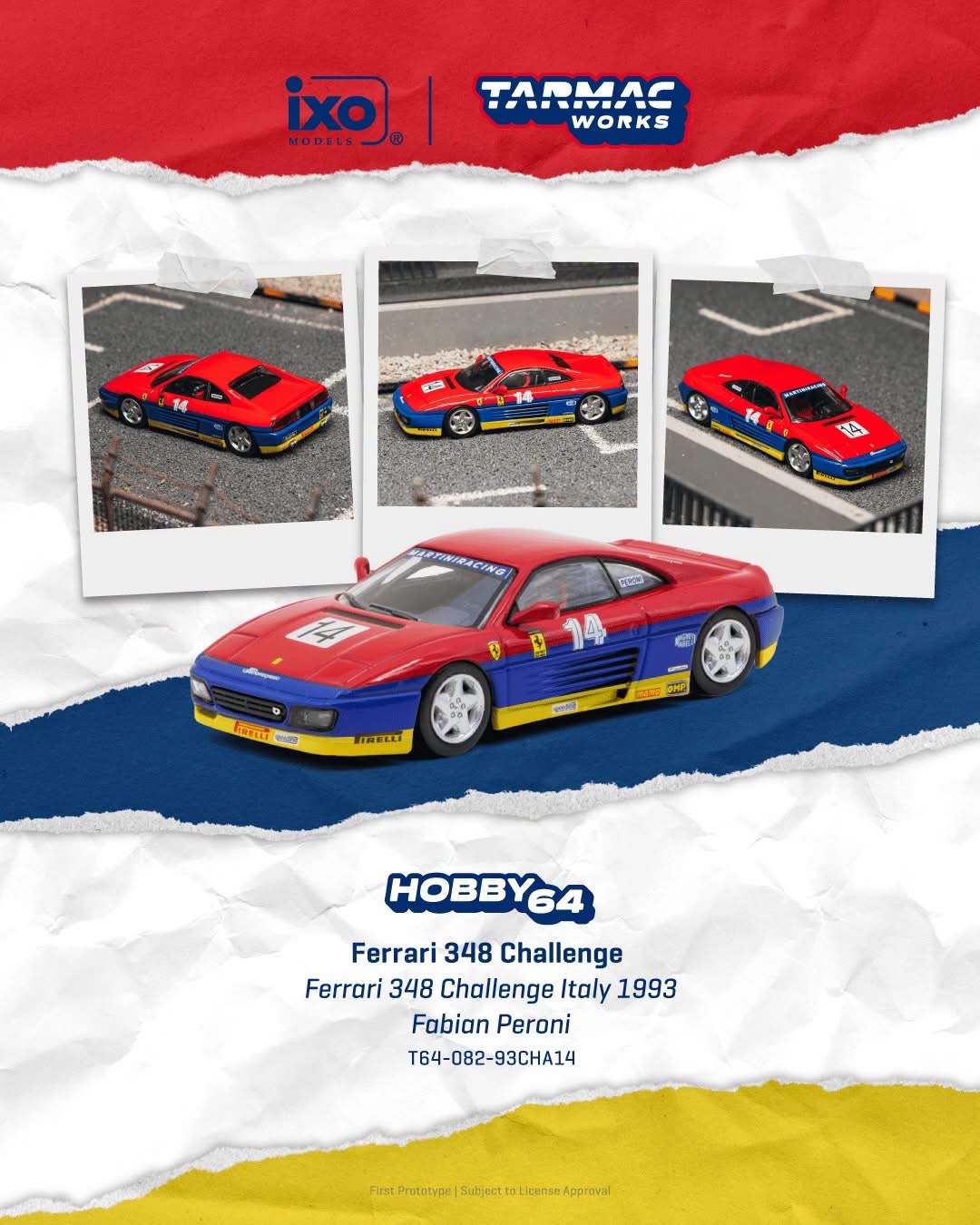 (預訂 Pre Order) Tarmac Works  ( T64-082-93CHA14 ) Ferrari 348 Challenge Ferrari 348 Challenge Italy 1993 Fabian Peroni
