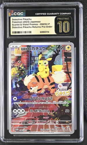 CGC Detective PikachuPokémon2023JapaneseScarlet & Violet PromosCard Number098/SV-P/ Detective Pikachu Returns Pre-OrderGrade / PRISTINE 10