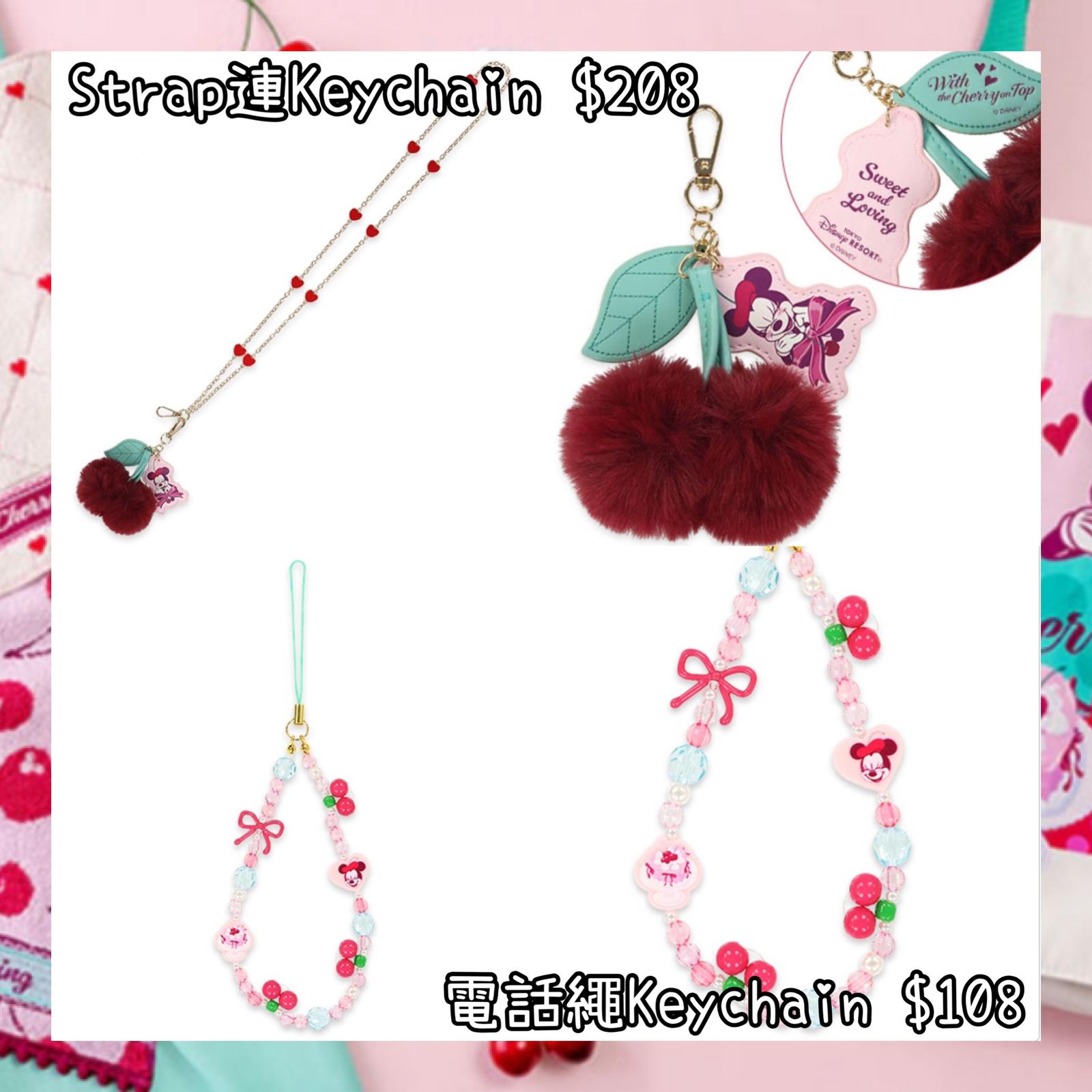 ：日本：DISNEYLAND園區產品 WITH THE CHERRY ON TOP 5/2 日本發賣 STRAP 連KEYCHAIN 電話繩 KEYCHAIN