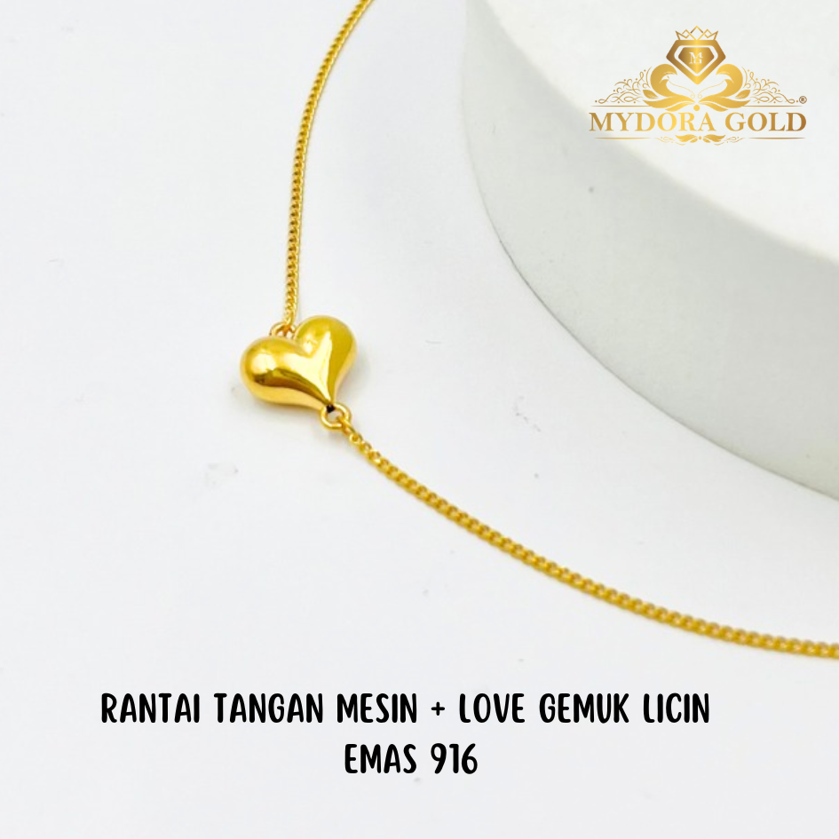 MYDORA Rantai Tangan Mesin + Love Gemuk Licin l EMAS 916/22K