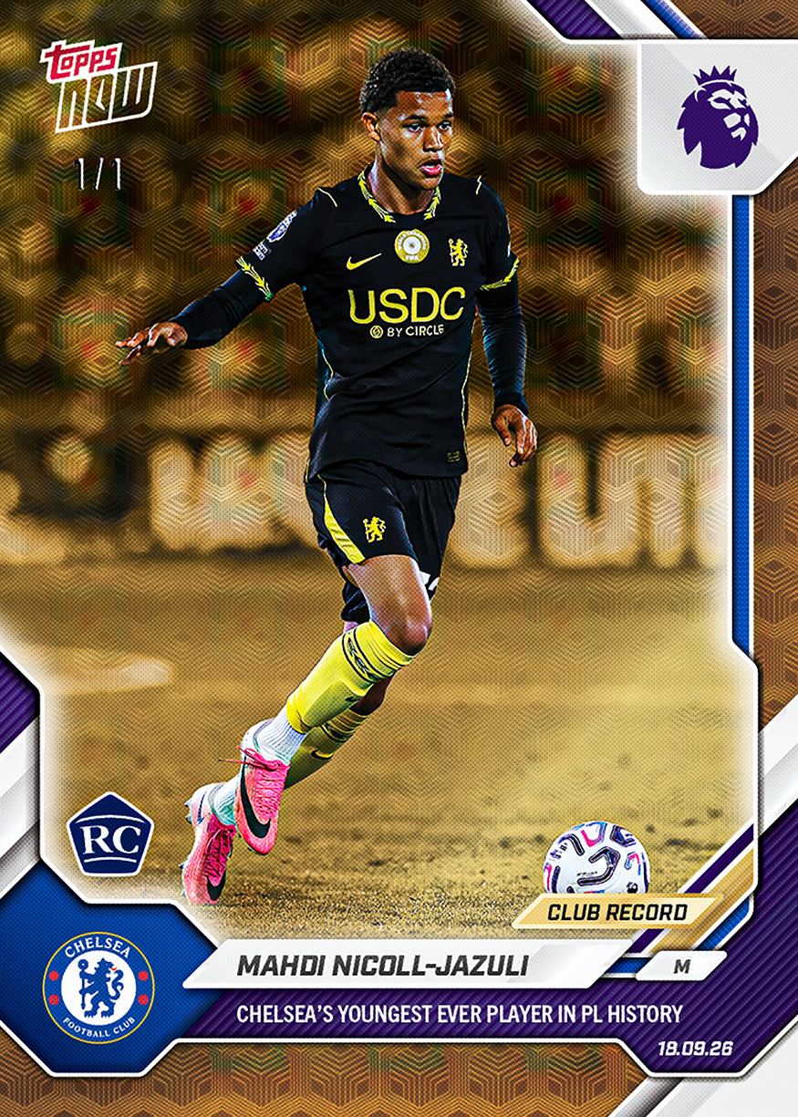 Mahdi Nicoll-Jazuli - 2026-27 Premier League Topps NOW #31 車路士最年輕英超上陣 RC【團購】