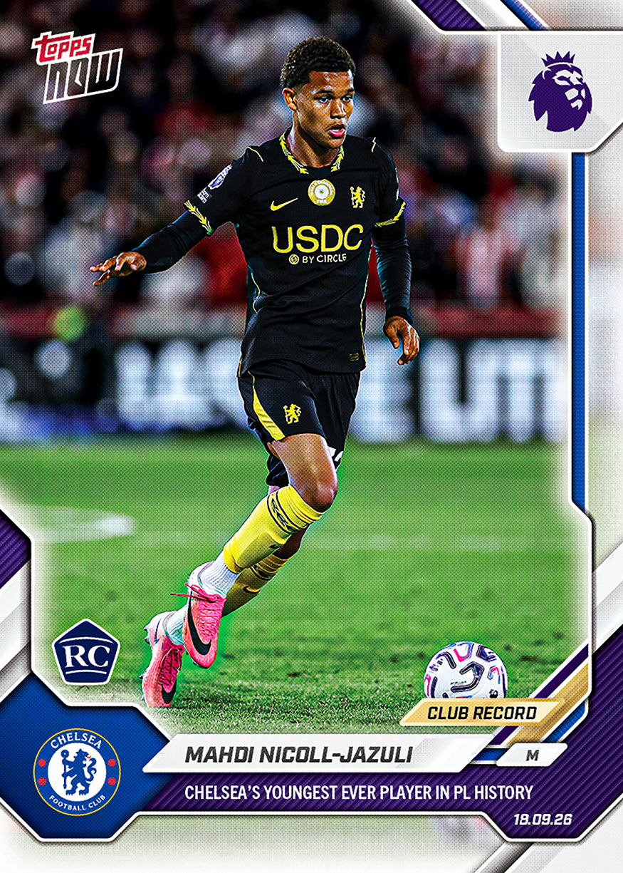 Mahdi Nicoll-Jazuli - 2026-27 Premier League Topps NOW #31 車路士最年輕英超上陣 RC【團購】