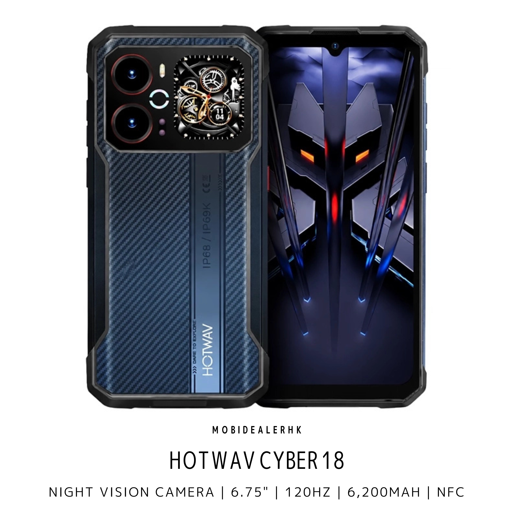 Hotwav Cyber 18 | 4G | 三防手機 | 夜視鏡 | 6.75" | 120Hz | 6,200mAh | NFC