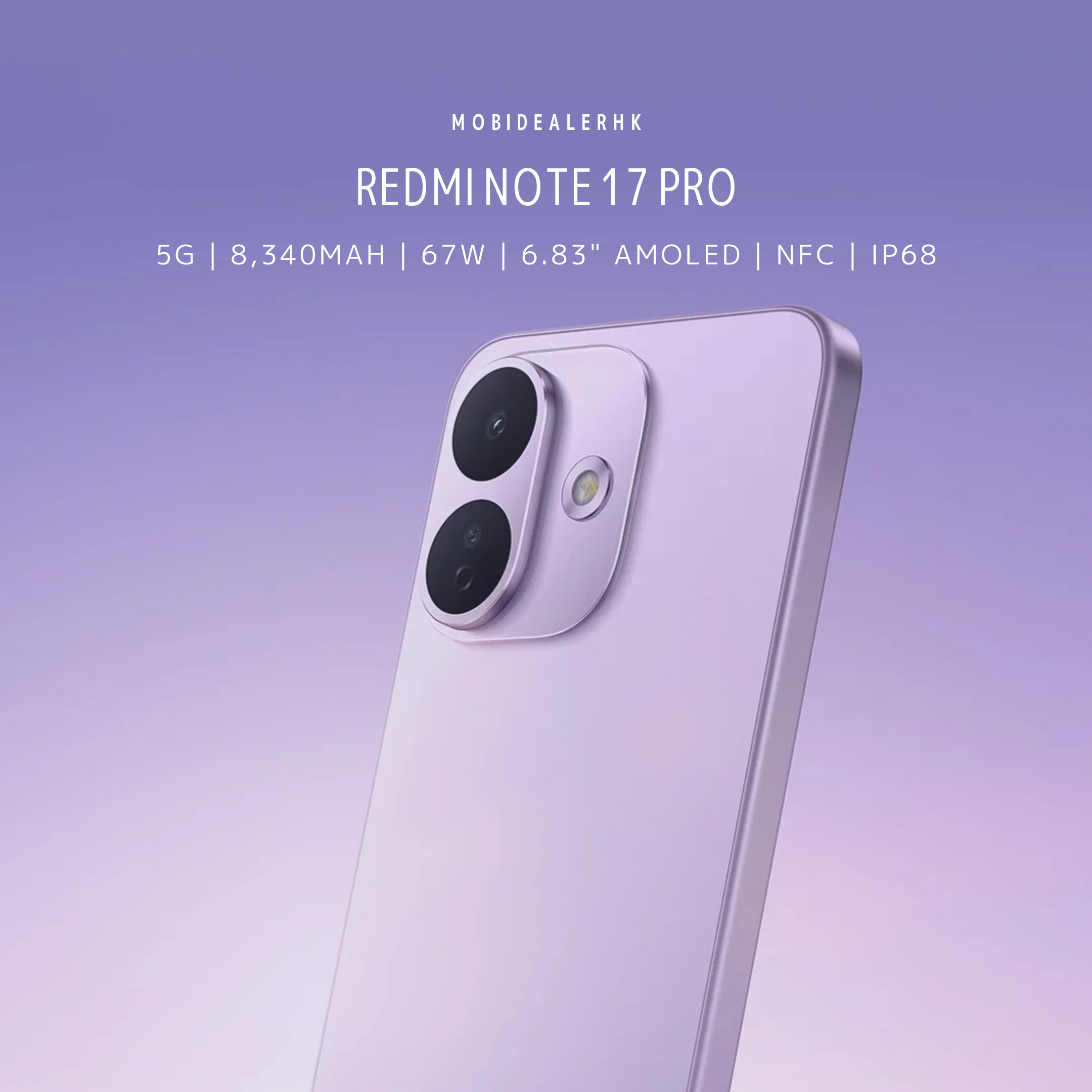 Redmi Note 17 Pro | 紅米 Note 17 Pro | 5G | 智能手機 | 8340mAh矽碳電池 | 67W快充 | 6.83"AMOLED | IP68防水