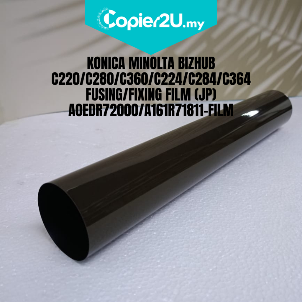 KONICA MINOLTA BIZHUB C220/C280/C360/C224/C284/C364 FUSING/FIXING FILM (JP) A0EDR72000/A161R71811-FILM