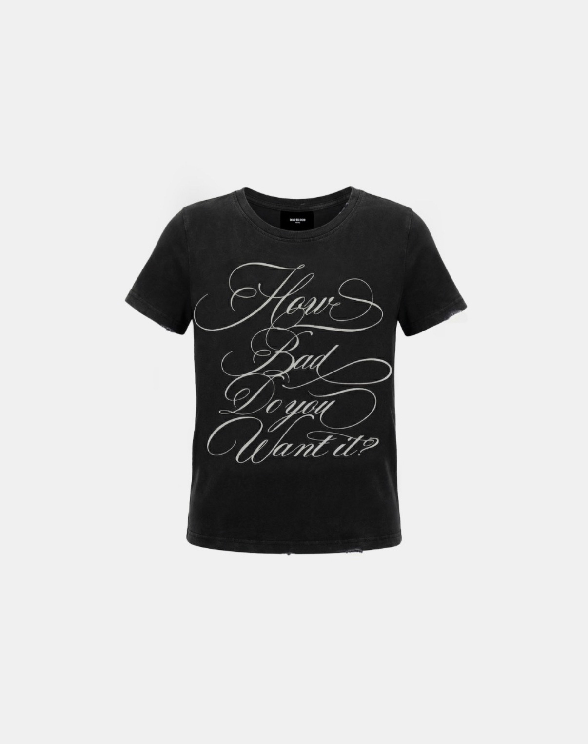BADBLOOD [w-tee26-137] DO YOU WANT IT Script Short Sleeve T-Shirt - Black