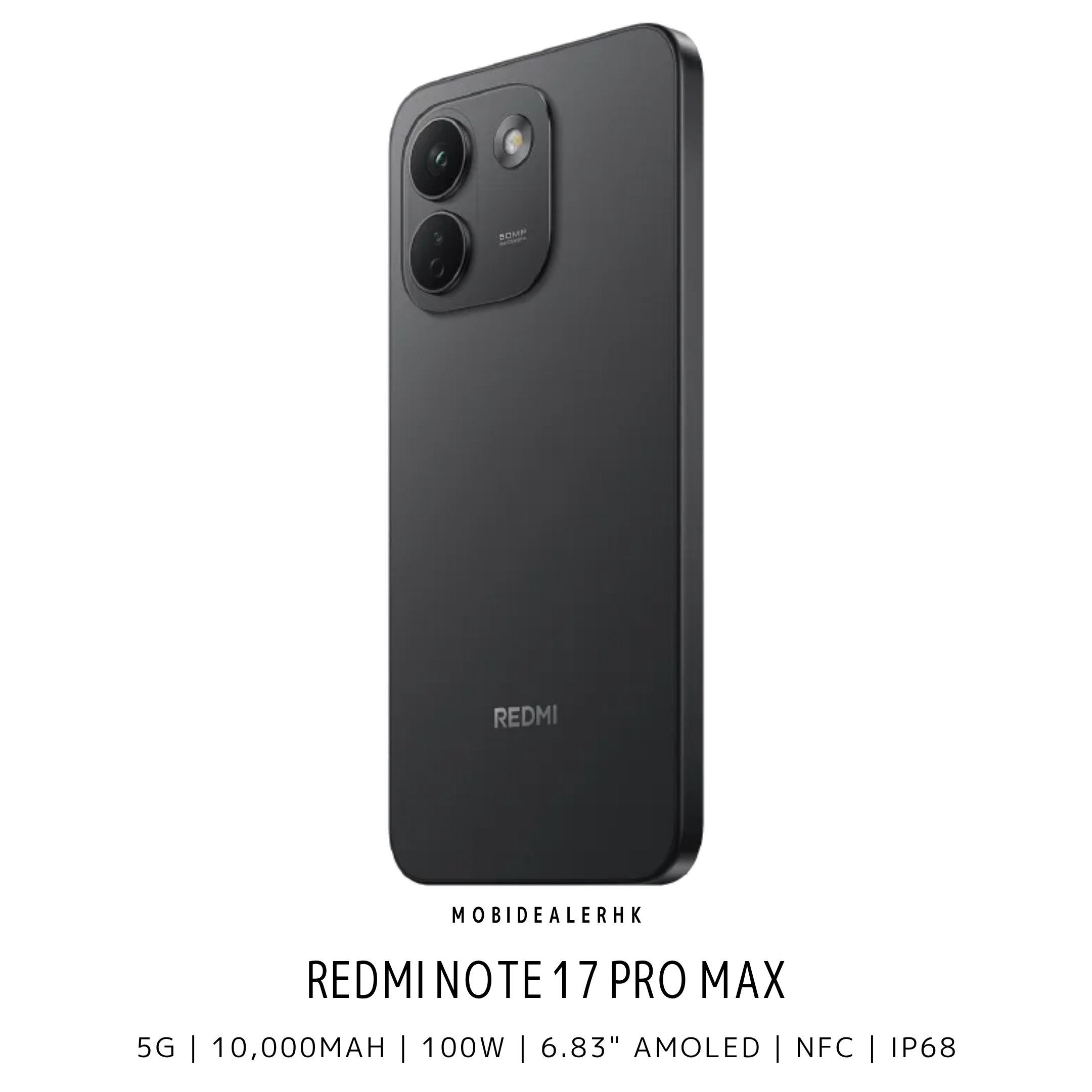 Redmi Note 17 Pro Max | 紅米 Note 17 Pro Max | 5G | 智能手機 | 10000mAh矽碳電池 | 100W快充 | 6.83"AMOLED | IP68防水