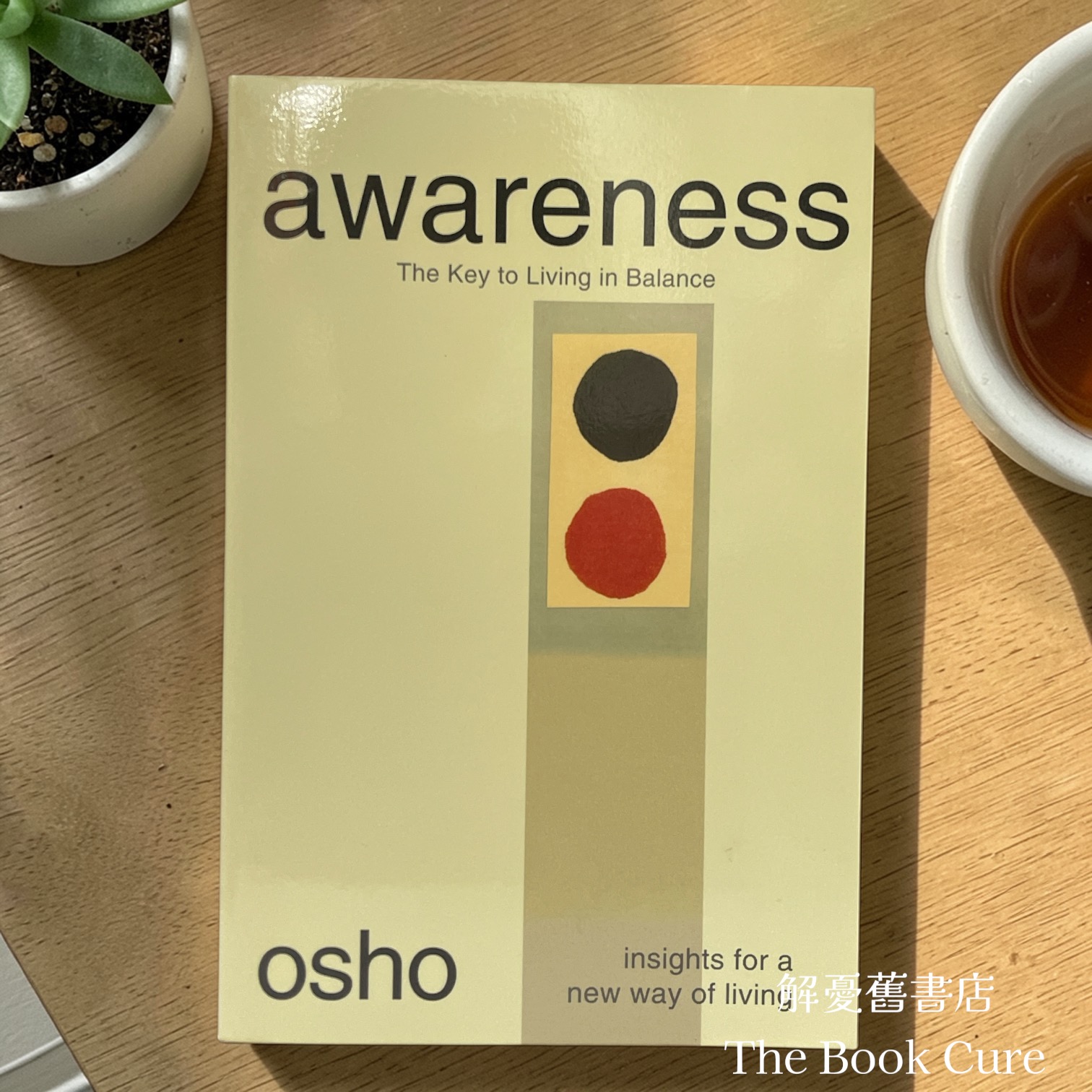 Awareness: The Key to Living in Balance /  by Osho
