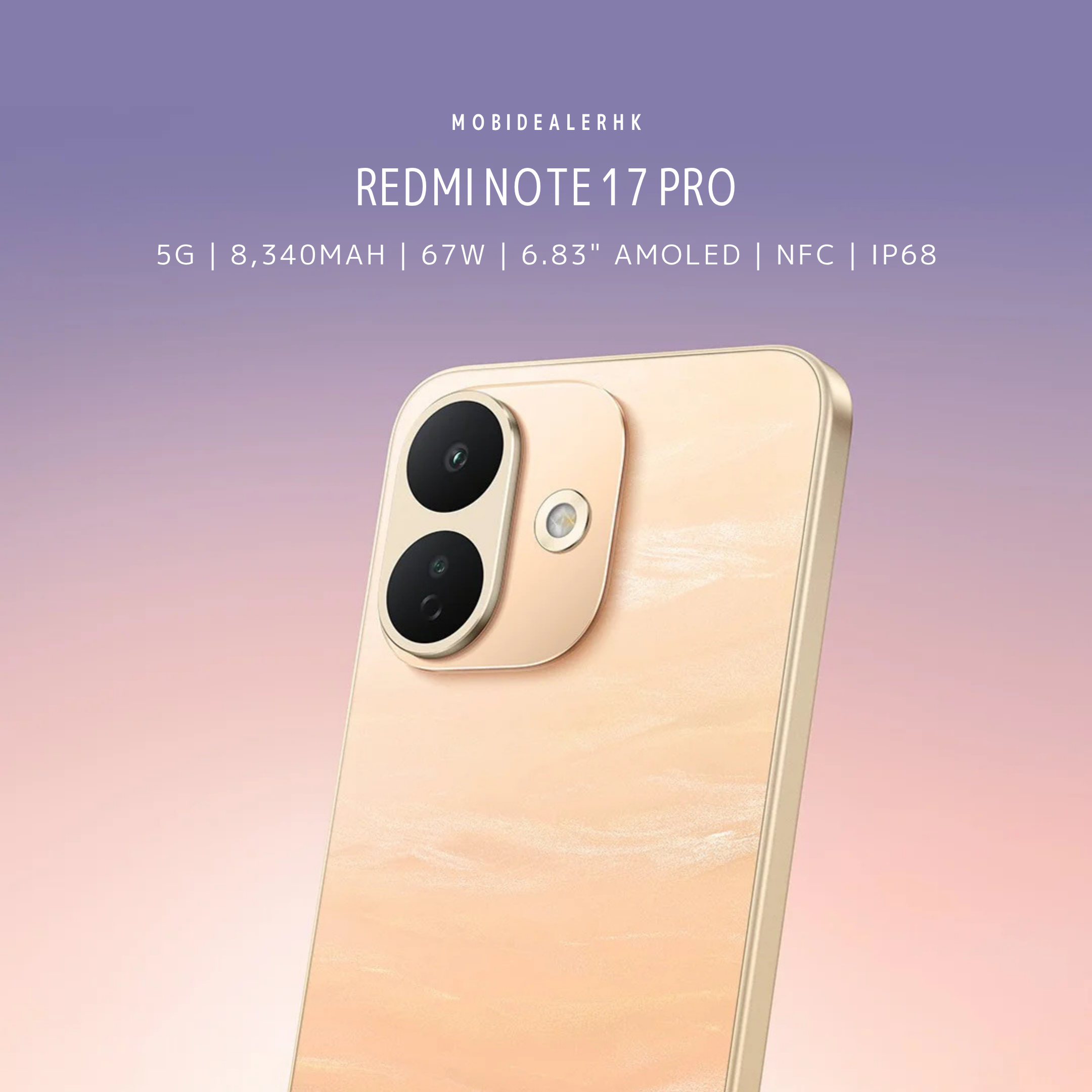 Redmi Note 17 Pro | 紅米 Note 17 Pro | 5G | 智能手機 | 8340mAh矽碳電池 | 67W快充 | 6.83"AMOLED | IP68防水