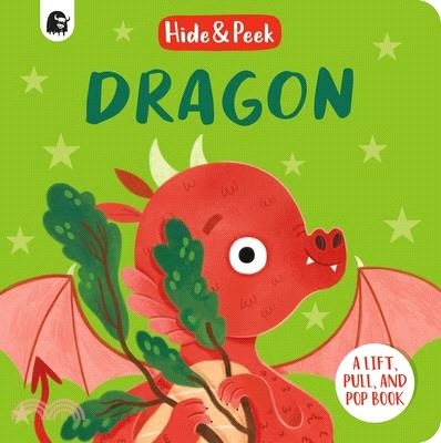 Dragon：A lift, pull and pop book