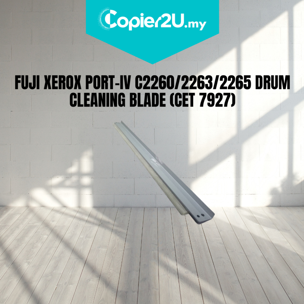 FUJI XEROX PORT-IV C2260/2263/2265 DRUM CLEANING BLADE (CET 7927)