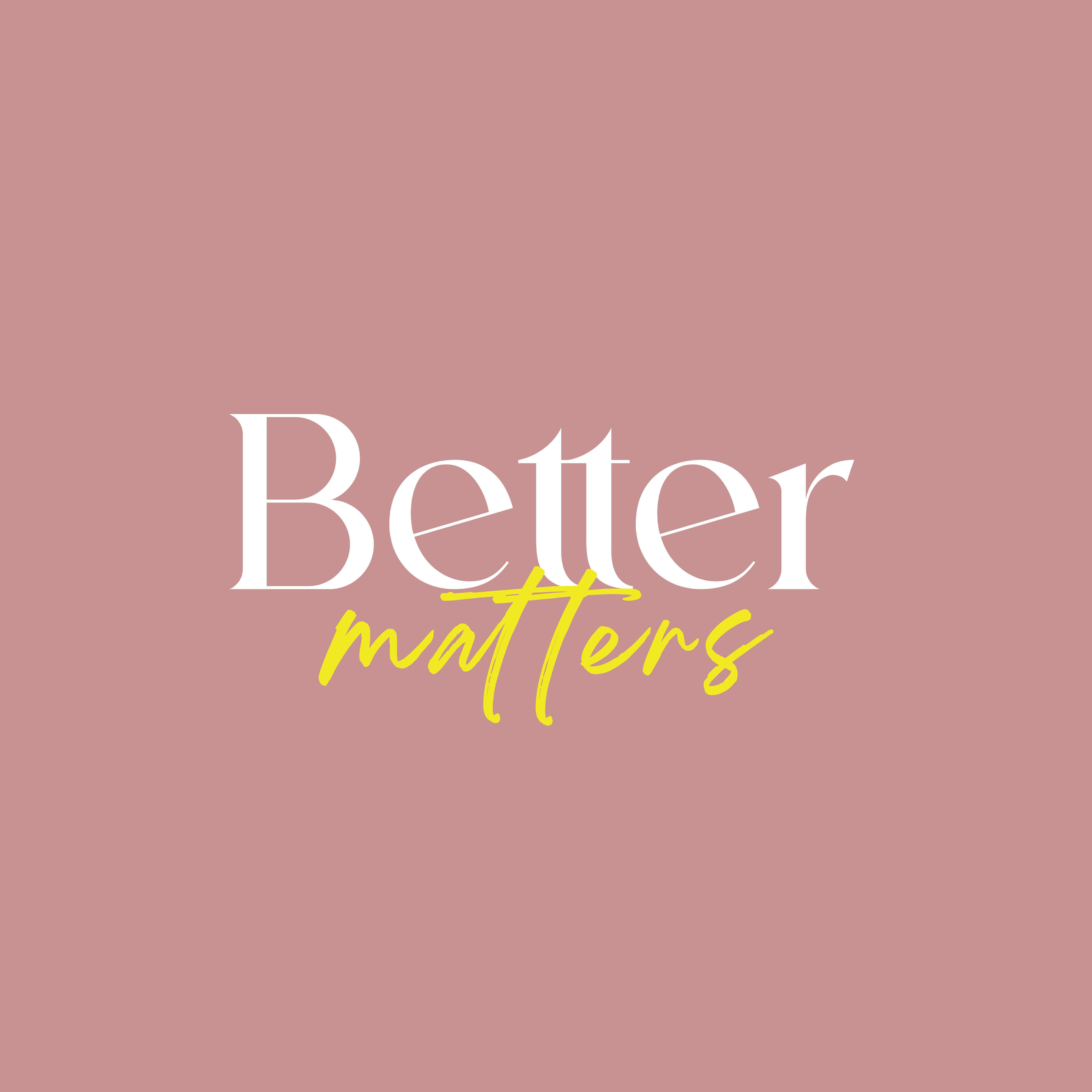 Better Matters