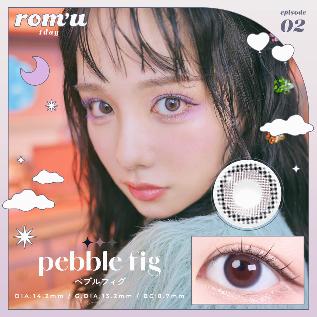 Rom'u - Pebble Fig (1day/10P)