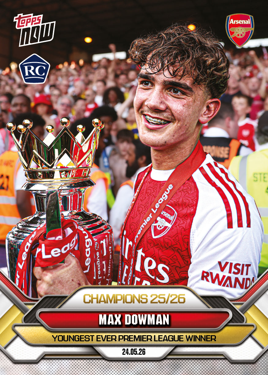 Max Dowman RC - 2025/26 Arsenal FC Topps NOW #2 最年輕英超冠軍卡｜PR 18,914