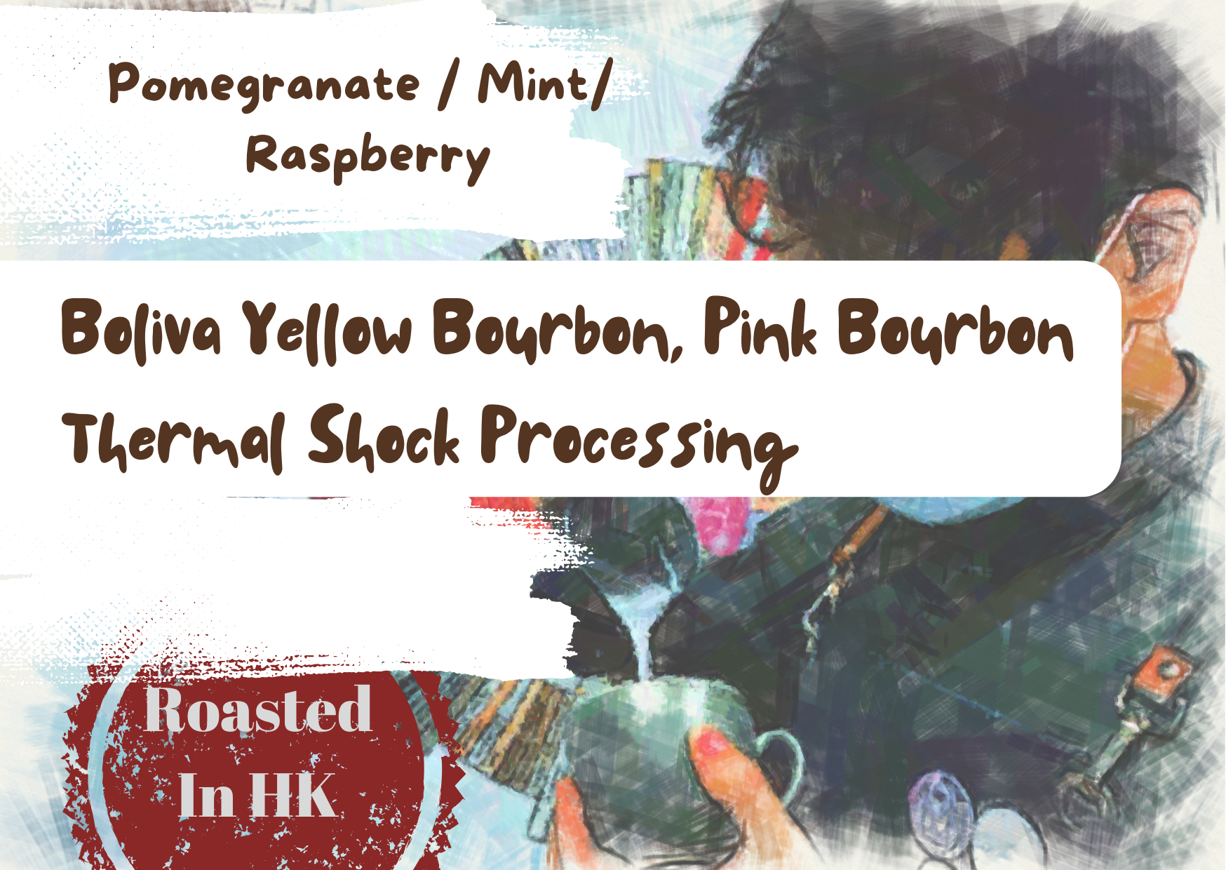Boliva Yellow Bourbon, Pink Bourbon Thermal Shock Processing