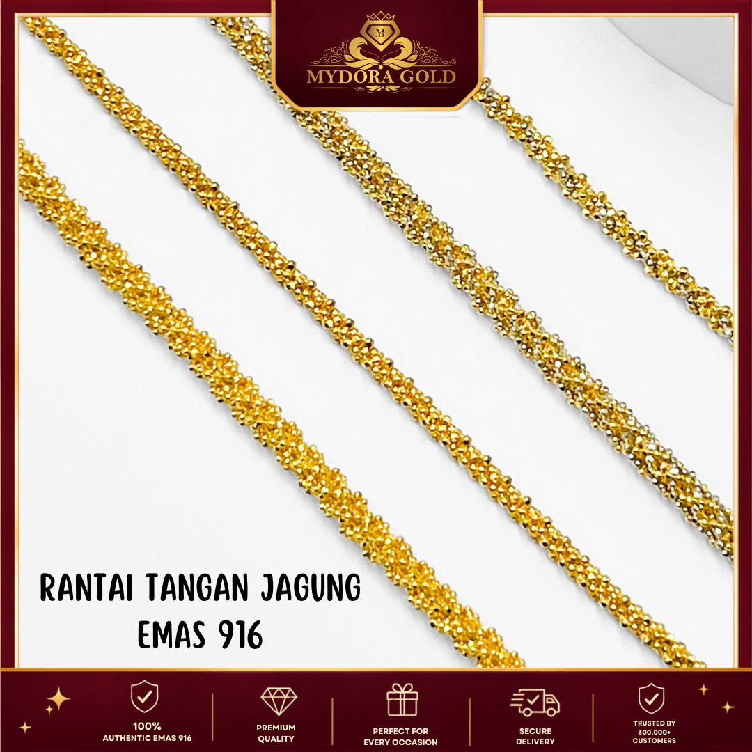MYDORA Rantai Tangan Jagung (1C&2C) | Emas 916/22k
