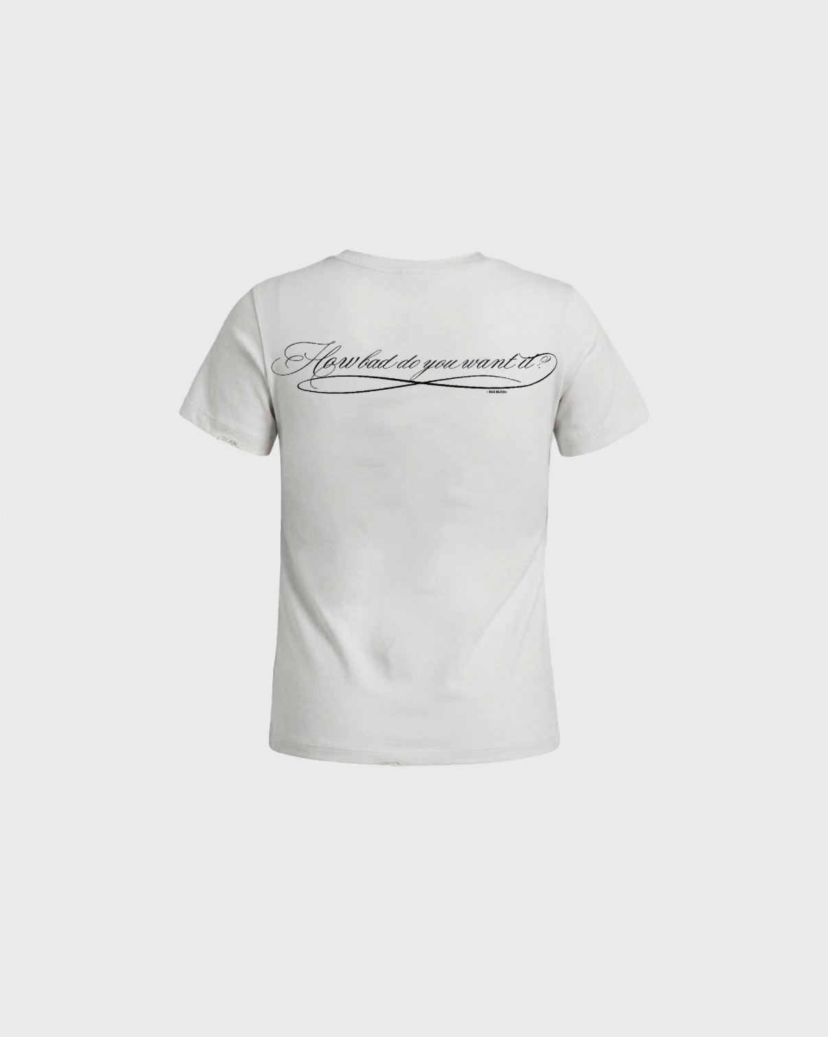 BADBLOOD [w-tee26-136] DO YOU WANT IT Script Short Sleeve T-Shirt - White$69.00