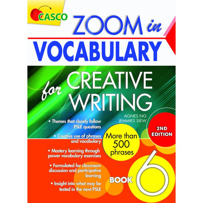 Zoom in Vocabulary for Creative Writing 6 (2nd Edition)