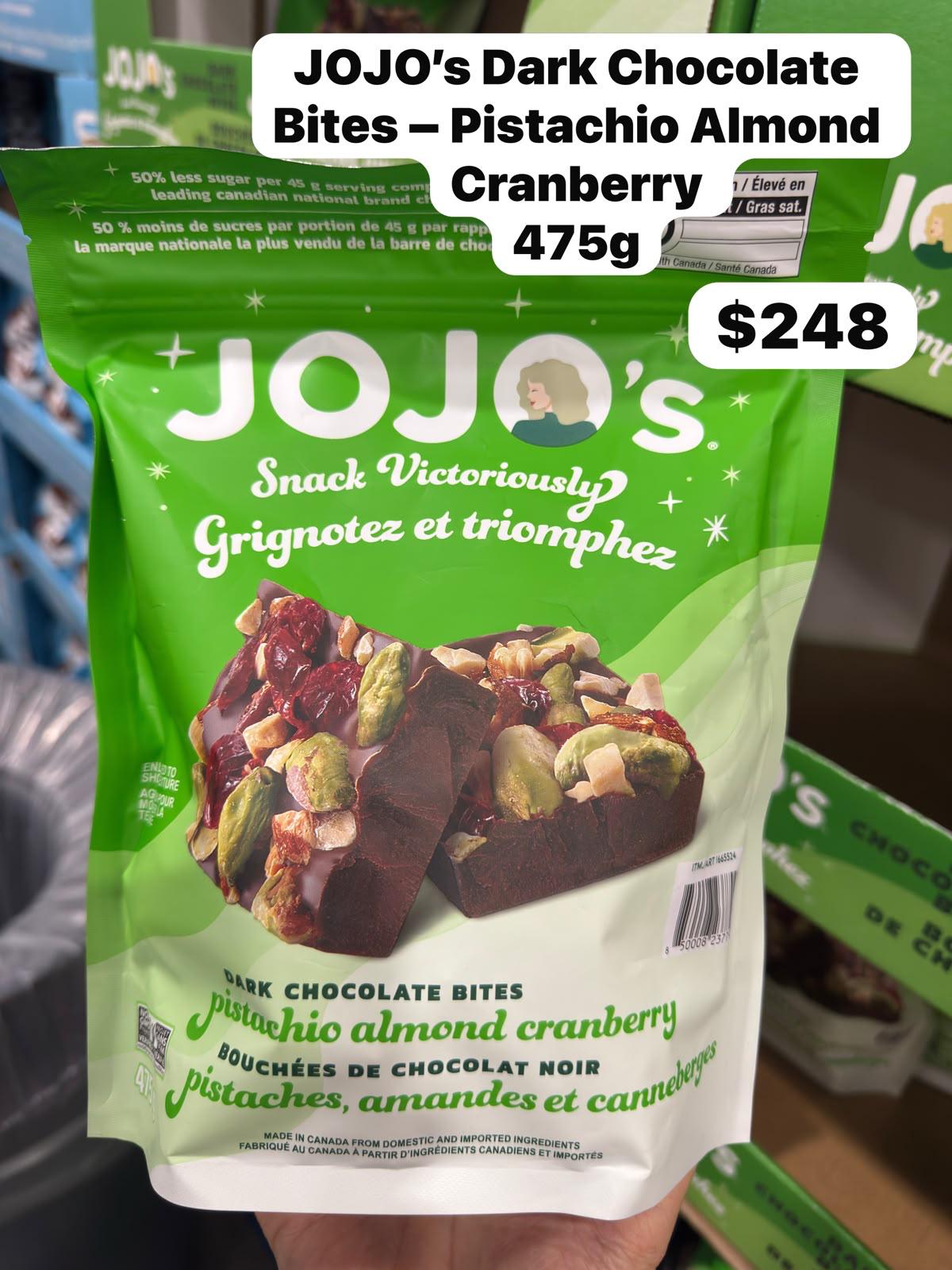 🇨🇦 JOJO’s Dark Chocolate Bites – Pistachio Almond Cranberry 475g 黑朱古力、開心果、杏仁及紅莓 每45g份量較一般主流朱古力棒少50%糖