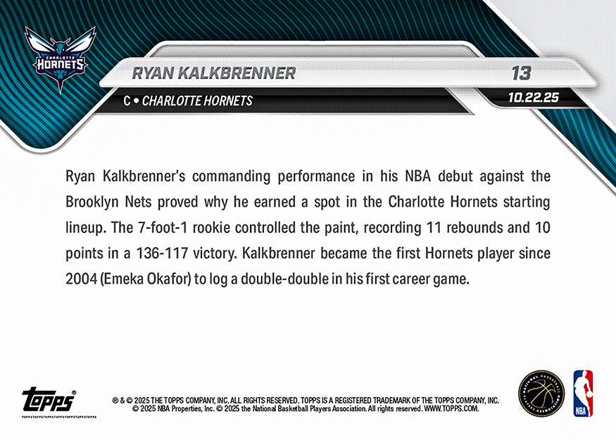 Ryan Kalkbrenner RC - 2025-26 NBA Topps NOW® #13 Charlotte Hornets 新人卡｜PR 508