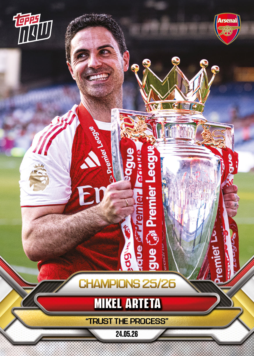 Mikel Arteta - 2025/26 Arsenal FC Topps NOW #1 英超冠軍捧盃卡｜PR 5,684