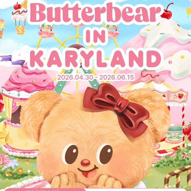 [Butterbear] Butterbear in KARYLAND POPUP