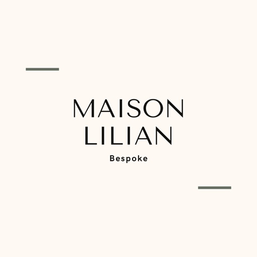Maison Lilian Bespoke