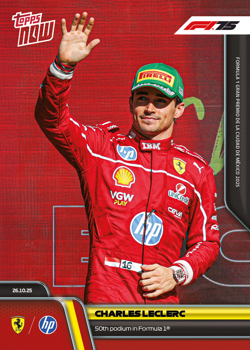 Charles Leclerc - 2025 F1 Topps NOW® #74 Mexican GP 生涯第50個頒獎台卡｜PR 3,675