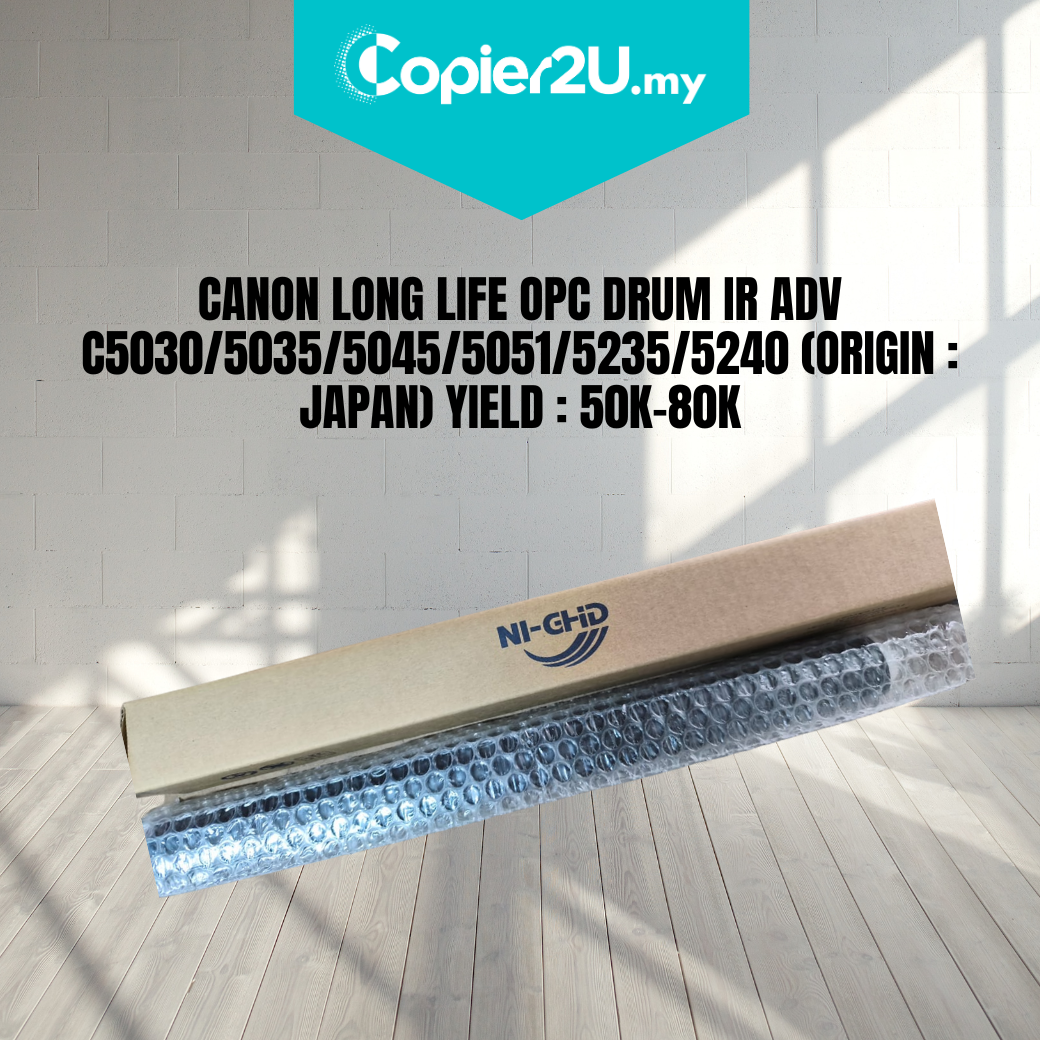 CANON LONG LIFE OPC DRUM IR ADV C5030/5035/5045/5051/5235/5240 (ORIGIN : JAPAN) YIELD : 50K-80K