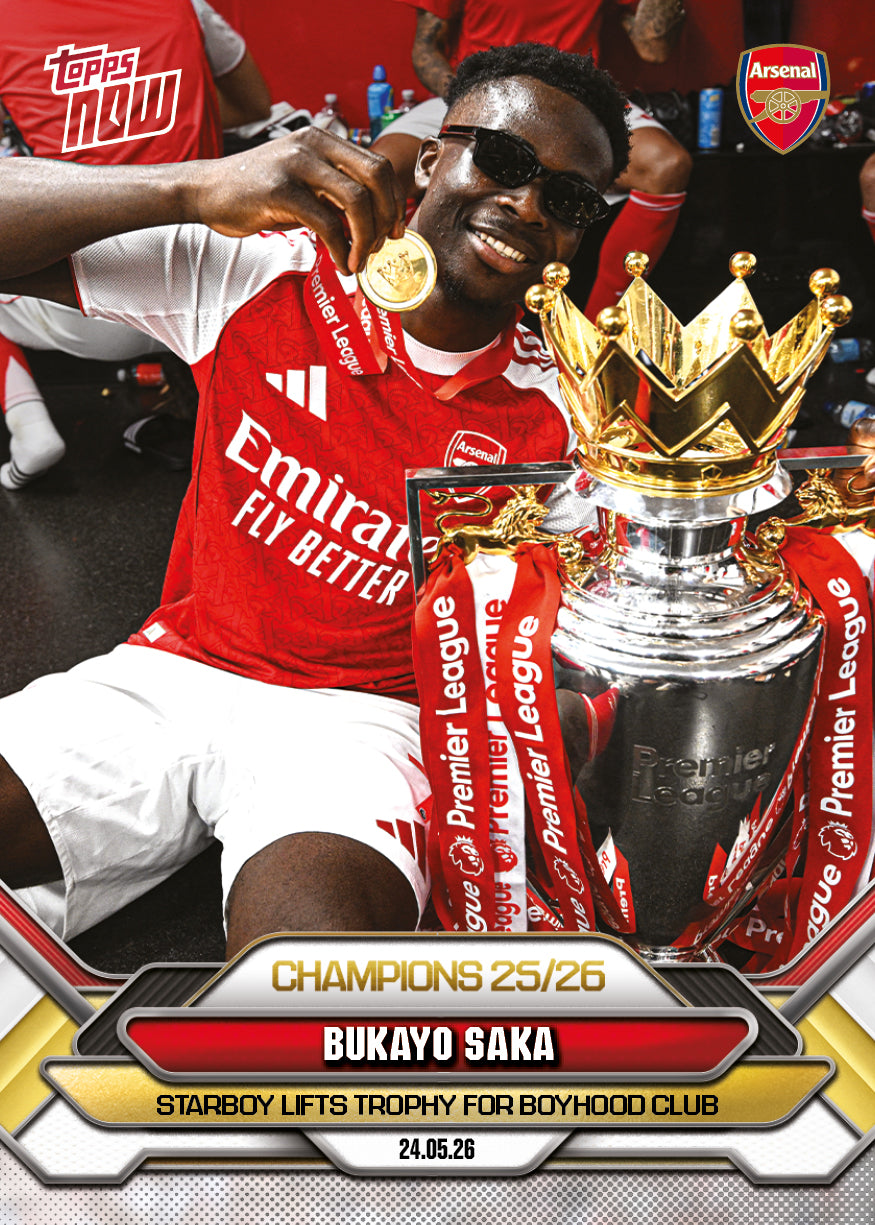 Bukayo Saka - 2025/26 Arsenal FC Topps NOW #4 英超冠軍捧盃卡｜PR 7,005